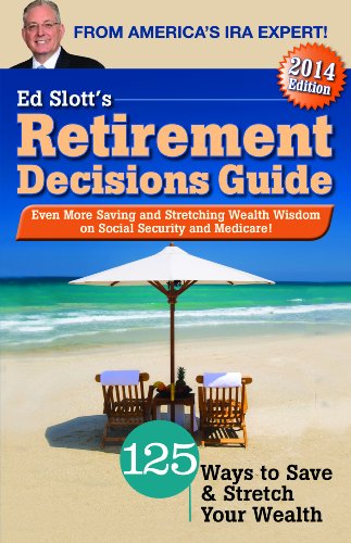 Beispielbild fr Ed Slotts 2014 Retirement Decisions Guide zum Verkauf von Hawking Books