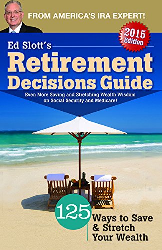 Imagen de archivo de Ed Slott's 2015 Retirement Decisions Guide a la venta por SecondSale