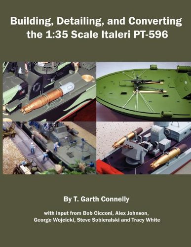 9780984126750: Building, Detailing, and Converting the 1: 35 Scale Italeri PT-596