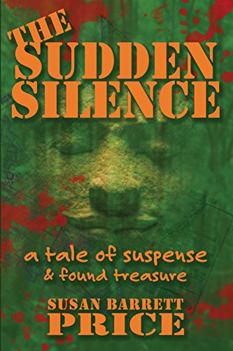 Stock image for The Sudden Silence: A Tale of Suspense and Found Treasure for sale by Wonder Book