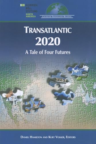 Stock image for Transatlantic 2020: A Tale of Four Futures for sale by ThriftBooks-Atlanta