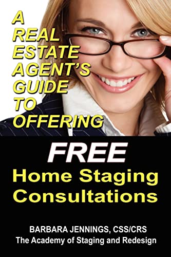 Beispielbild fr A Real Estate Agent's Guide to Offering Free Home Staging Consultations zum Verkauf von ThriftBooks-Atlanta