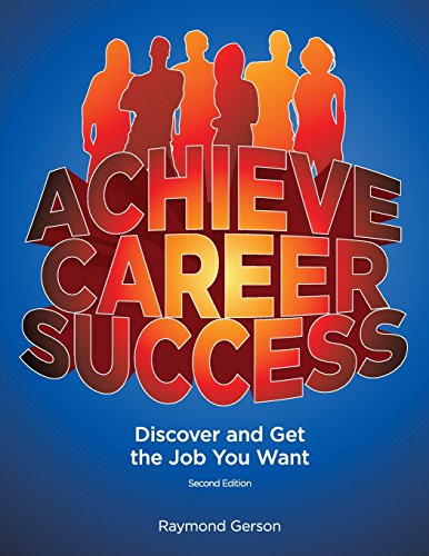 Stock image for Achieve Career Success: Discover and Get the Job You Want, 2nd Ed. for sale by SecondSale