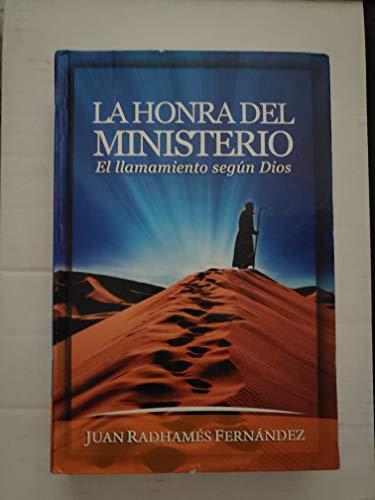 9780984137305: La Honra Del Ministerio: El Llamamiento Segn Dios