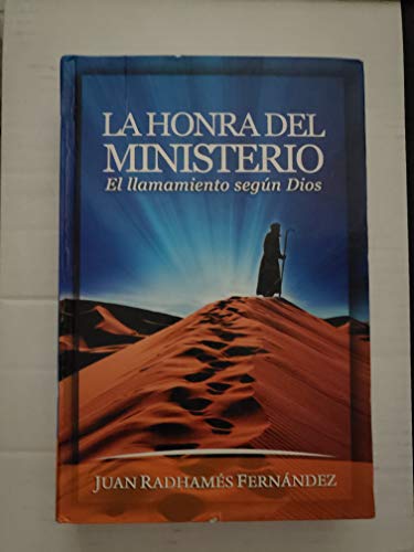 9780984137305: Honra del Ministerio : El llamamiento segn Dios