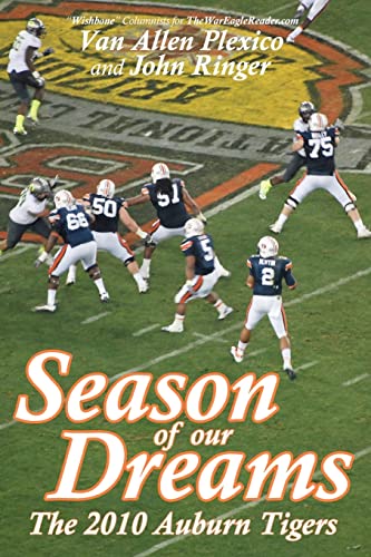Beispielbild fr Season of Our Dreams: The 2010 Auburn Tigers zum Verkauf von GF Books, Inc.