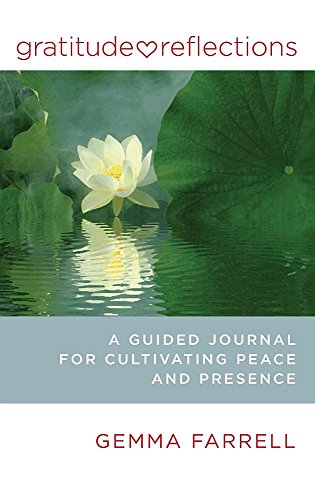 Imagen de archivo de Gratitude Reflections: A Guided Journal for Cultivating Peace and Presence a la venta por Lucky's Textbooks