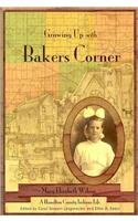 Stock image for Growing Up With Bakers Corner: A Hamilton County Indiana Life for sale by ThriftBooks-Atlanta