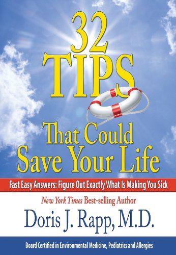 Beispielbild fr 32 Tips That Could Save Your Life : Fast Easy Answers: Figure Out Exactly What Is Making You Sick zum Verkauf von Better World Books