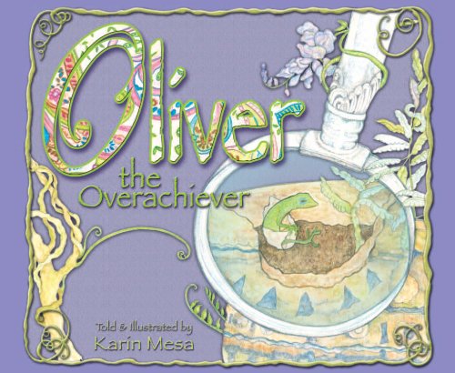 Stock image for Oliver the Overachiever for sale by ThriftBooks-Dallas