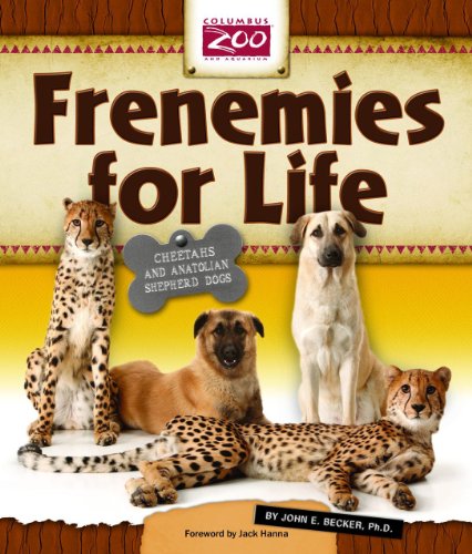 9780984155415: Frenemies for Life: Cheetahs and Anatolian Shepherd Dogs