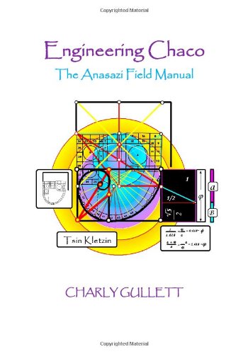 9780984155934: Engineering Chaco: The Anasazi Field Manual