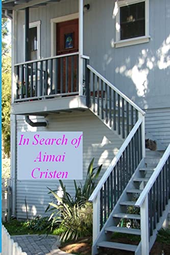 9780984160358: In Search of Aimai Cristen