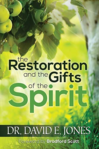 Imagen de archivo de The Restoration and the Gifts of the Spirit a la venta por SecondSale