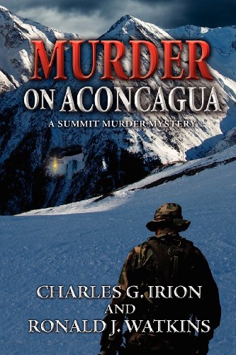 Beispielbild fr Murder on Aconcagua - "A Summit Murder Mystery" zum Verkauf von Bookmans