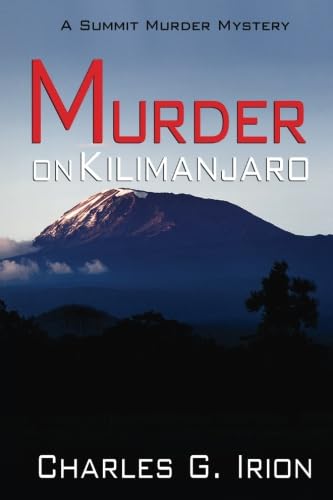 Imagen de archivo de Murder on Kilimanjaro (a Summit Murder Mystery) a la venta por ThriftBooks-Atlanta