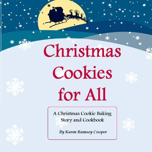 Stock image for Christmas Cookies for All: A Christmas Cookie Baking Story and Cookbook for sale by Revaluation Books