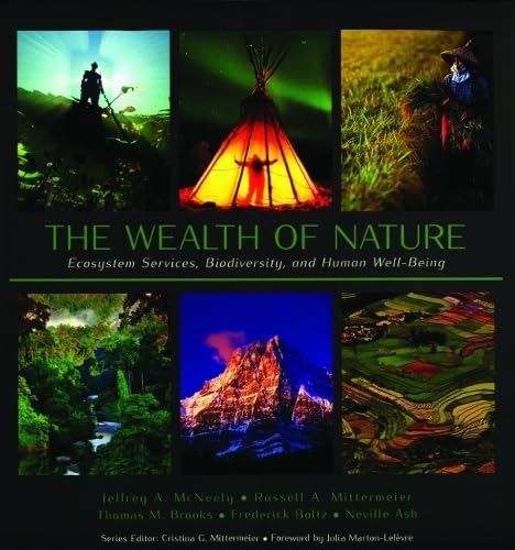 Beispielbild fr The Wealth of Nature: Ecosystem Services, Biodiversity, and Human Well-Being (Cemex Conservation Book Series) zum Verkauf von Decluttr
