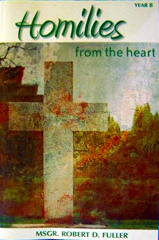 9780984171620: Homilies From the Heart Year B