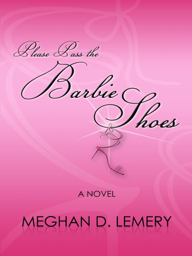 Stock image for Please Pass the Barbie Shoes for sale by Better World Books