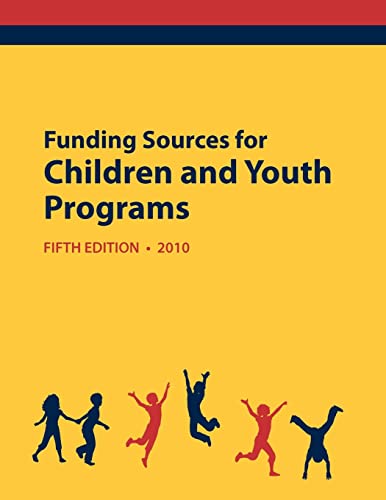 Stock image for Funding Sources for Children and Youth Programs 2010 (Funding Sources for Children & Youth Programs) for sale by Lucky's Textbooks