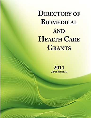 Beispielbild fr Directory of Biomedical and Health Care Grants 2011 (Directory of Biomedical & Health Care Grants) zum Verkauf von Chiron Media