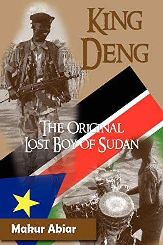 Stock image for King Deng, the Original Lost Boy of Sudan for sale by PBShop.store US
