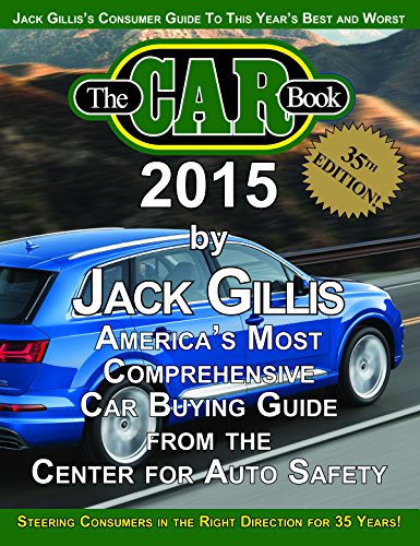 Imagen de archivo de The Car Book 2015: America' Most Comprehensive Car Buying Guide from the Center for Auto Safety a la venta por ThriftBooks-Atlanta