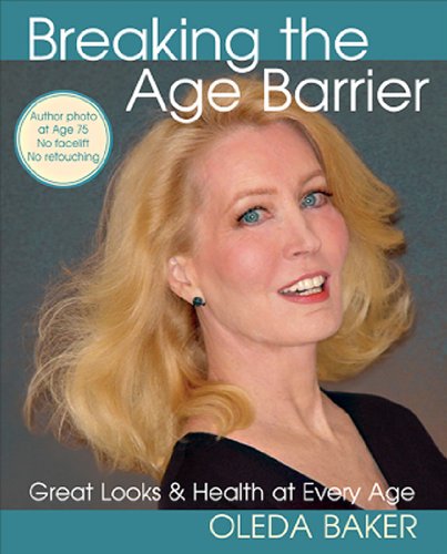 Beispielbild fr Breaking the Age Barrier: Great Looks and Health at Every Age zum Verkauf von SecondSale