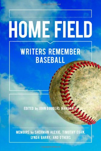 Imagen de archivo de Home Field: Writers Remember Baseball a la venta por HPB-Red