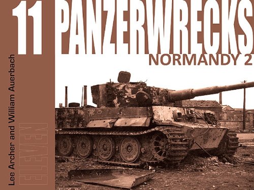 9780984182039: Panzerwrecks 11 - Normandy 2