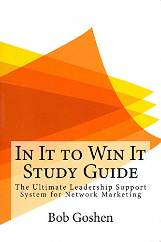 Stock image for In It to Win It Study Guide: The Ultimate Leadership Support System for Network Marketing for sale by HPB Inc.
