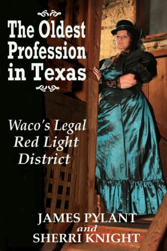 Imagen de archivo de The Oldest Profession in Texas: Waco's Legal Red Light District a la venta por ThriftBooks-Atlanta