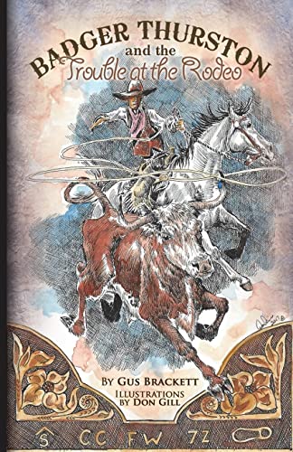 Stock image for Badger Thurston and the Trouble at the Rodeo for sale by ThriftBooks-Dallas
