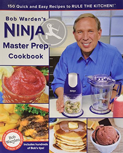 Stock image for Bob Warden's Ninja Master Prep Cookbook for sale by Better World Books