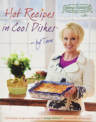 9780984188734: Hot Recipes in Cool Dishes by Tara by Tara McConnell (2010-05-03)