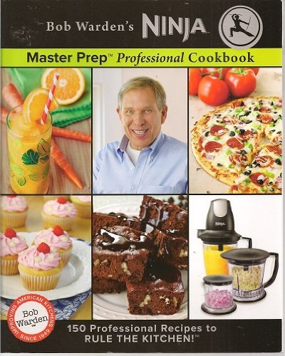 Beispielbild fr Bob Warden's Ninja Master Prep Professional Cookbook zum Verkauf von SecondSale