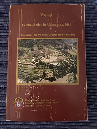 Beispielbild fr Wanat Combat Action in Afghanistan, 2008 zum Verkauf von ThriftBooks-Atlanta