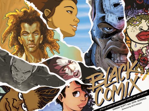 Beispielbild fr Black Comix: African American Independent Comics, Art and Culture zum Verkauf von Books of the Smoky Mountains