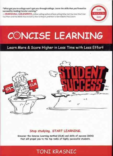 9780984191406: CONCISE LEARNING: Learn More & Score Higher in Less Time with Less Effort