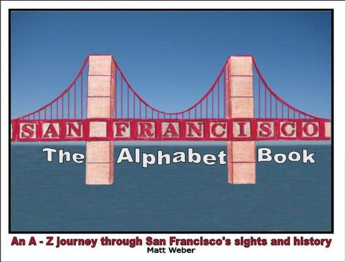 Beispielbild fr San Francisco : The Alphabet Book zum Verkauf von Better World Books