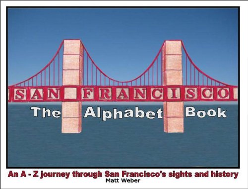 Stock image for San Francisco : The Alphabet Book for sale by Better World Books