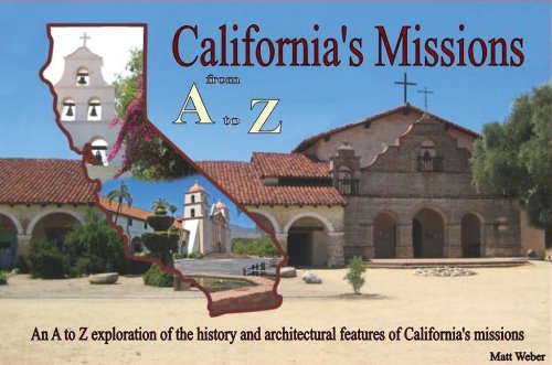 Stock image for California's Missions : From A to Z for sale by Better World Books