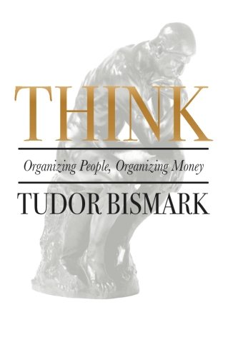 Stock image for Think: Organizing People, Organizing Money for sale by HPB-Ruby