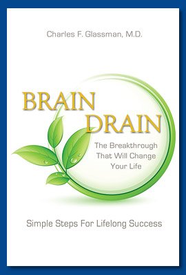 Stock image for Brain Drain - The Breakthrough That Will Change Your Life for sale by dsmbooks