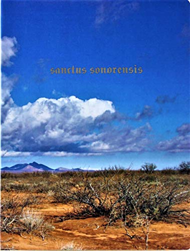 Stock image for Sanctus Sonorensis [SIGNED] for sale by ERIC CHAIM KLINE, BOOKSELLER (ABAA ILAB)