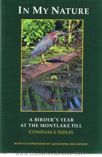 Stock image for In My Nature: A Birder's Year At the Montlake Fill for sale by Better World Books: West