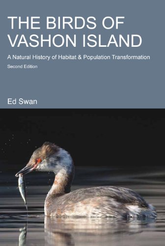 Stock image for The Birds of Vashon Island: A Natural History of Habitat and Population Transformation, 1850-2005 -Paperback for sale by SecondSale