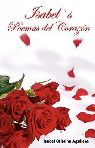 Beispielbild fr ISABEL'S POEMAS DEL CORAZN (Spanish Edition) zum Verkauf von Lucky's Textbooks