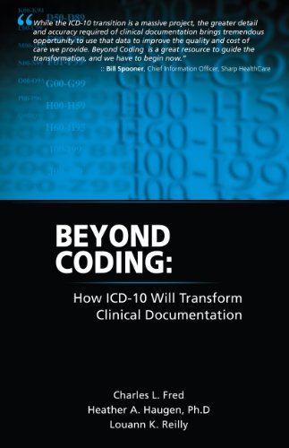 Stock image for Beyond Coding: How ICD-10 Will Transform Clinical Documentation for sale by ThriftBooks-Dallas